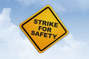 Strike for Safety sign.